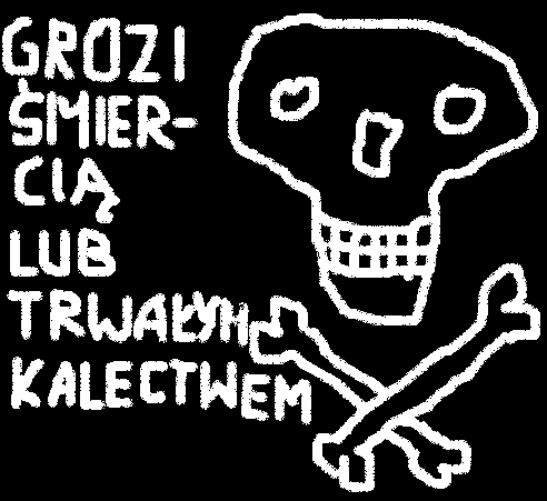 Grozi mierci lub trwaym kalectwem